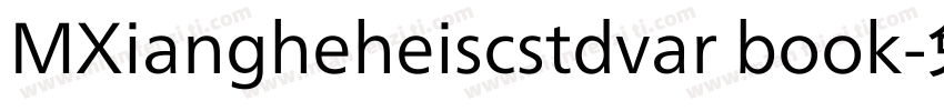 MXiangheheiscstdvar book字体转换